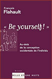 « Be yourself ! » Au-delà de la conception occidentale de l’individu